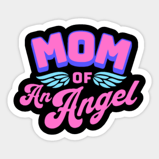 Mom of An Angel Sticker